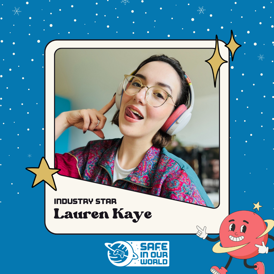 Image of Lauren Kaye, industry star, with Safe In Our World logo, and small red planet with happy face.