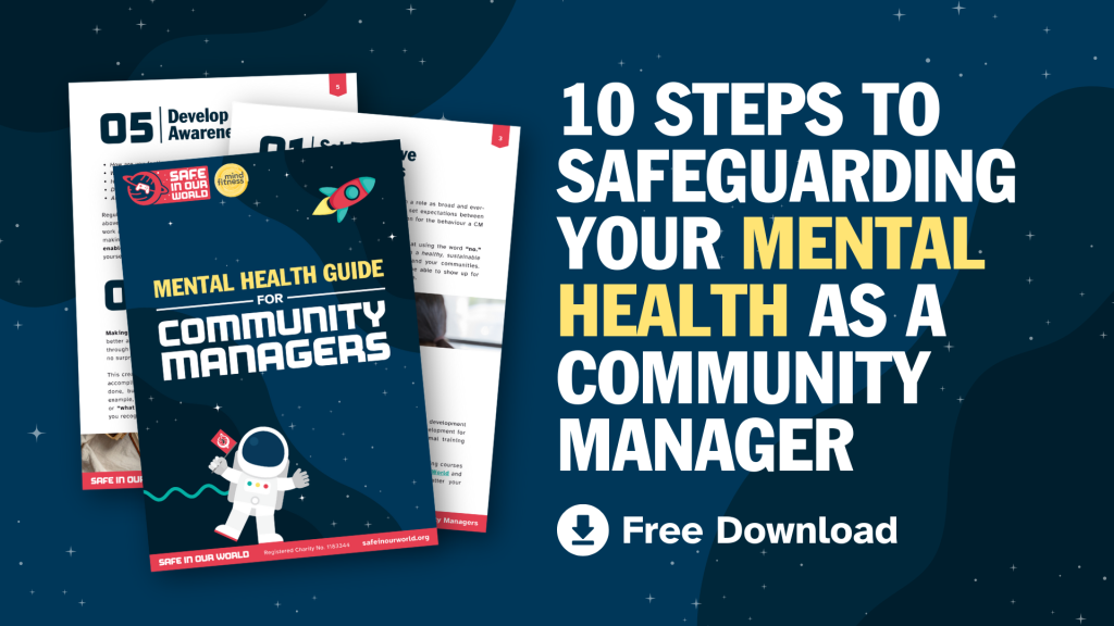 10 steps to safeguarding your mental health as a community manager, free download.