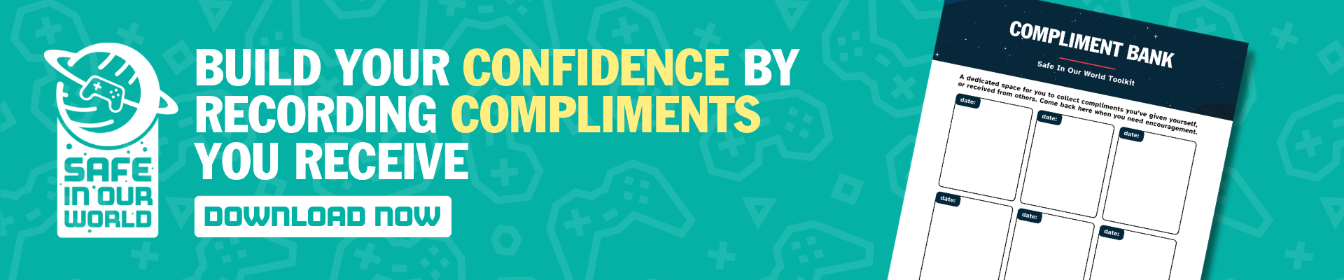 A banner image that says "Build your confidence by recording compliments you receive - Download now". Next to the text there is an image of the compliment bank activity sheet.