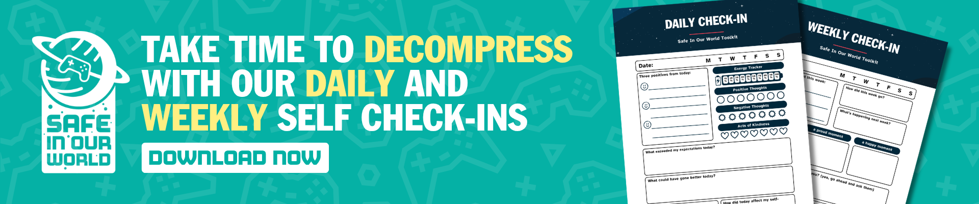 A banner image that says "Take time to decompress with our daily and weekly self check-ins - Download now" Next to the text there is an image of the two check-in activities.