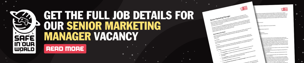 Get the full job details for our senior marketing manager vacancy at Safe In Our World, read more.